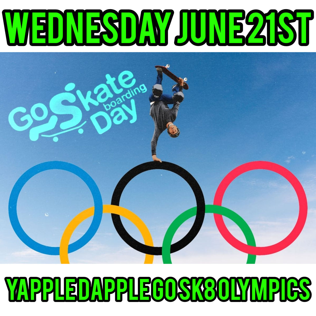 Yapple Dapple Sk8 Olympics. Go Skateboarding Day 2023.